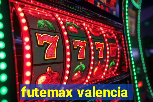 futemax valencia